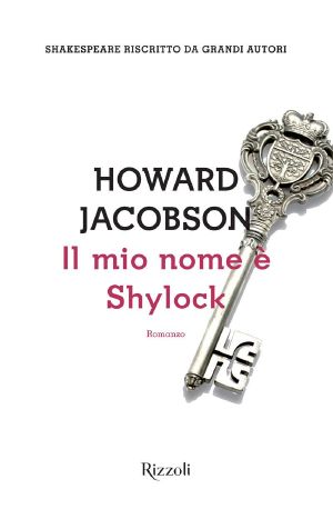 [Hogarth Shakespeare 01] • Il Mio Nome È Shylock